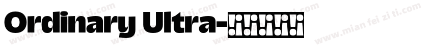 Ordinary Ultra字体转换